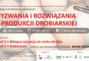 Nowoczesne rozwiązania w produkcji drobiarskiej Konferencja stacjonarna – Minikowo 18.11.2022 r.